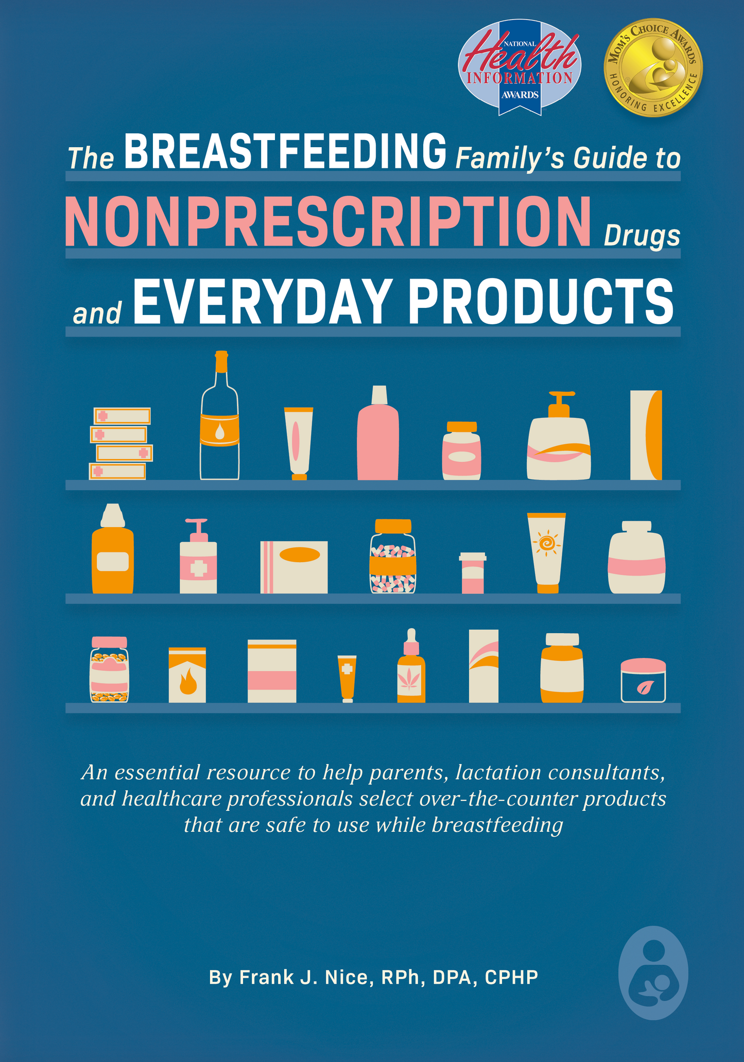 The Breastfeeding Family's Guide to Nonprescription Drugs and Everyday Products image 0