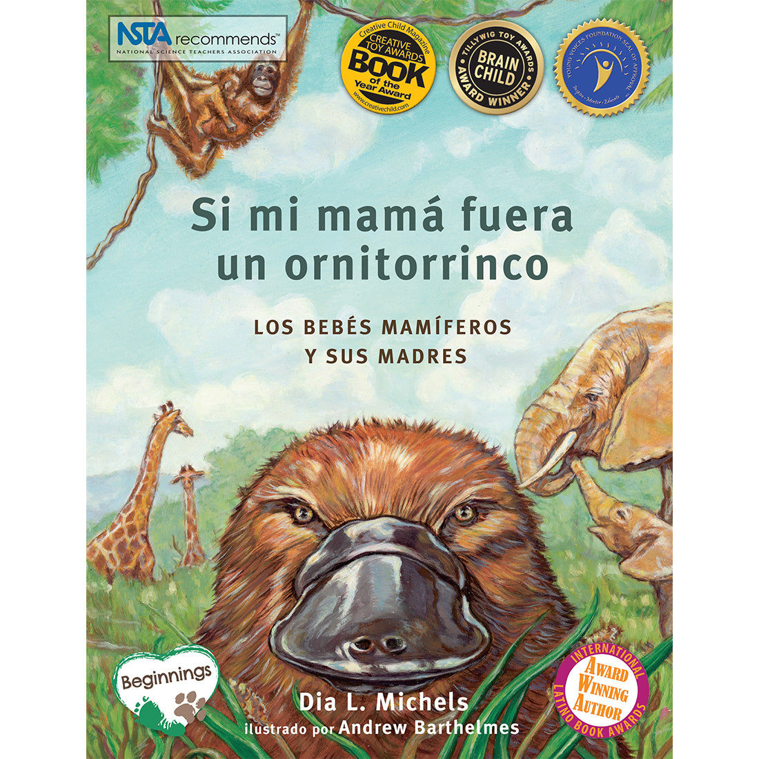 Si mi mamá fuera un ornitorrinco: Los bebés mamíferos y sus madres image 0