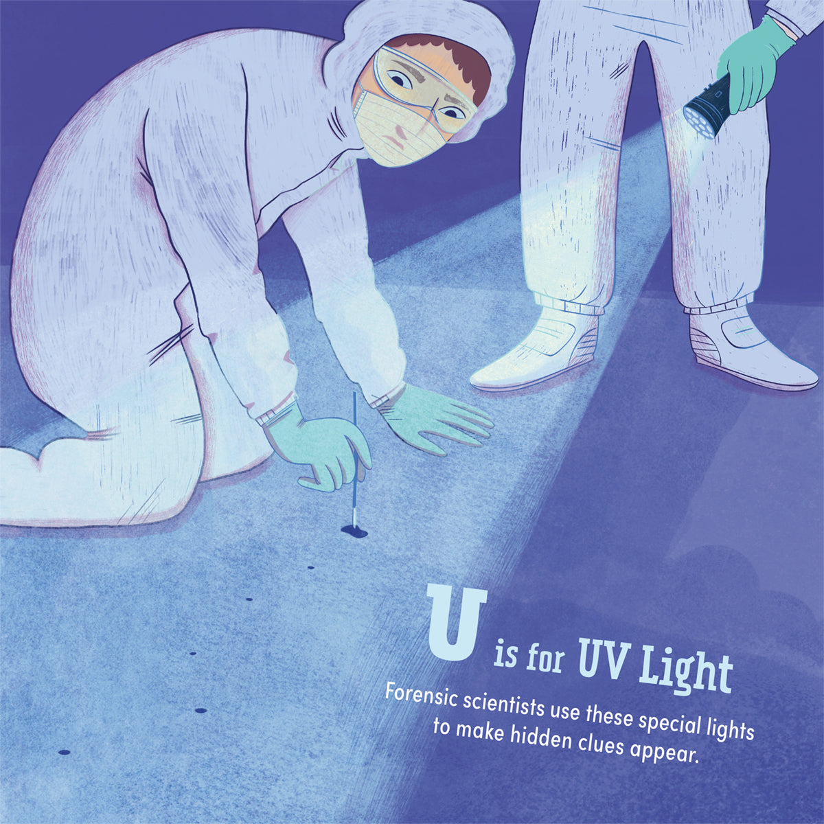 C Is for Crime Scene: A Forensics A to Z Book